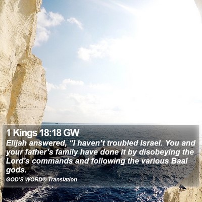 1 Kings 18:18 GW Bible Verse Image