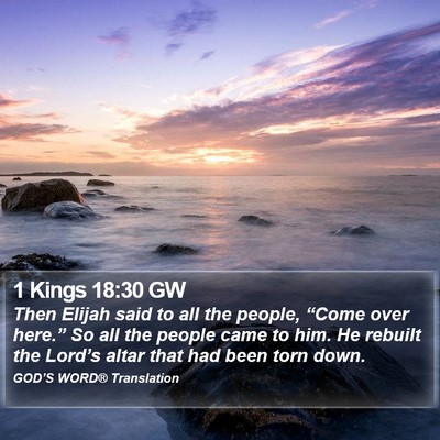 1 Kings 18:30 GW Bible Verse Image