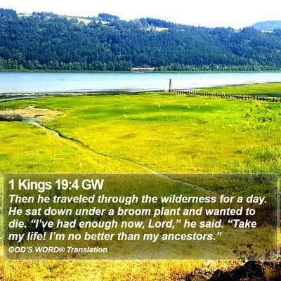 1 Kings 19:4 GW Bible Verse Image