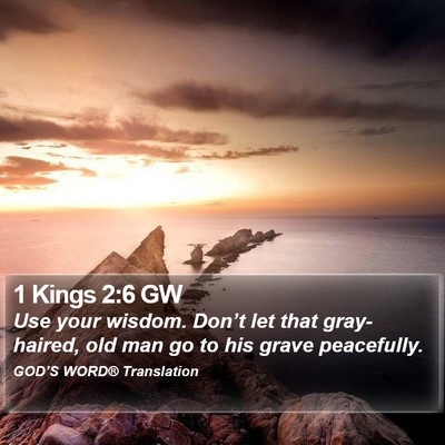 1 Kings 2:6 GW Bible Verse Image