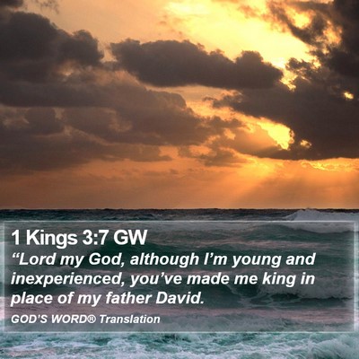 1 Kings 3:7 GW Bible Verse Image