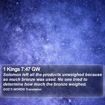 1 Kings 7:47 GW Bible Verse Image