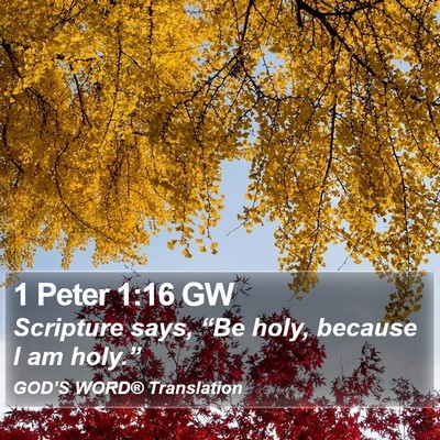 1 Peter 1:16 GW Bible Verse Image