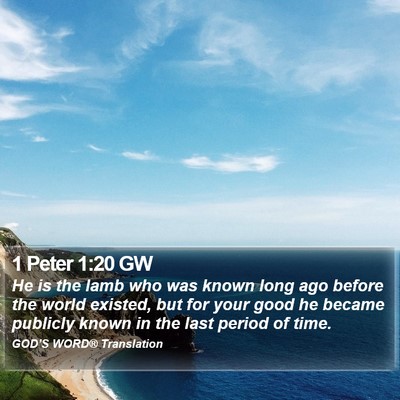 1 Peter 1:20 GW Bible Verse Image