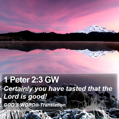 1 Peter 2:3 GW Bible Verse Image