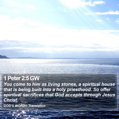 1 Peter 2:5 GW Bible Verse Image