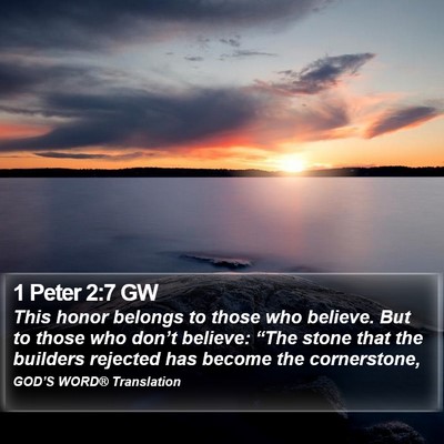 1 Peter 2:7 GW Bible Verse Image