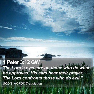 1 Peter 3:12 GW Bible Verse Image