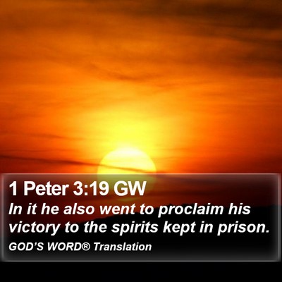 1 Peter 3:19 GW Bible Verse Image