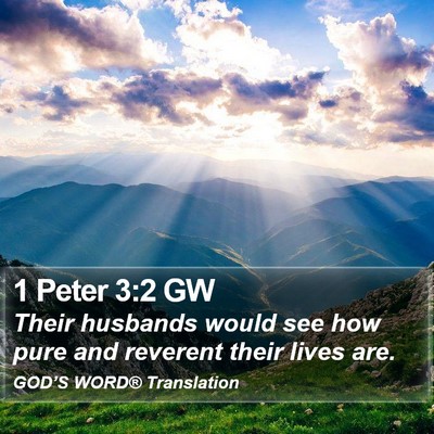 1 Peter 3:2 GW Bible Verse Image