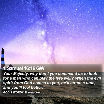 1 Samuel 16:16 GW Bible Verse Image