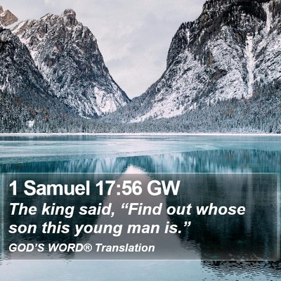1 Samuel 17:56 GW Bible Verse Image