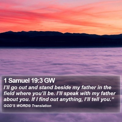 1 Samuel 19:3 GW Bible Verse Image