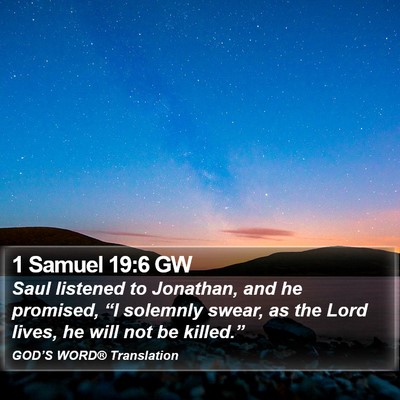 1 Samuel 19:6 GW Bible Verse Image