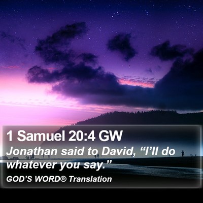 1 Samuel 20:4 GW Bible Verse Image