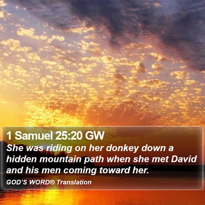 1 Samuel 25:20 GW Bible Verse Image