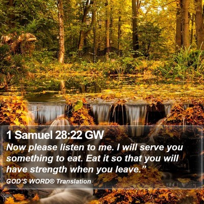 1 Samuel 28:22 GW Bible Verse Image