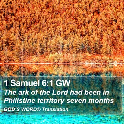 1 Samuel 6:1 GW Bible Verse Image