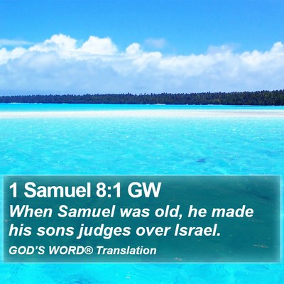 1 Samuel 8:1 GW Bible Verse Image