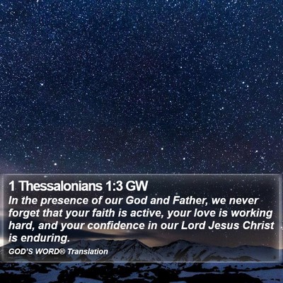 1 Thessalonians 1:3 GW Bible Verse Image