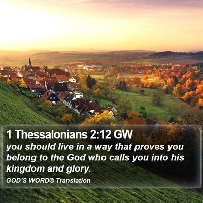 1 Thessalonians 2:12 GW Bible Verse Image