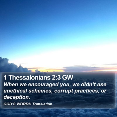 1 Thessalonians 2:3 GW Bible Verse Image