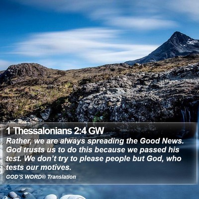 1 Thessalonians 2:4 GW Bible Verse Image