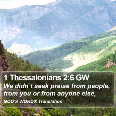 1 Thessalonians 2:6 GW Bible Verse Image