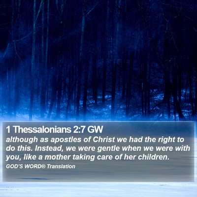 1 Thessalonians 2:7 GW Bible Verse Image