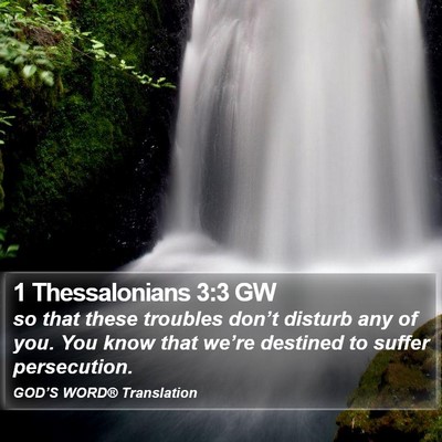 1 Thessalonians 3:3 GW Bible Verse Image