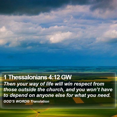 1 Thessalonians 4:12 GW Bible Verse Image