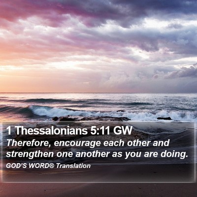 1 Thessalonians 5:11 GW Bible Verse Image