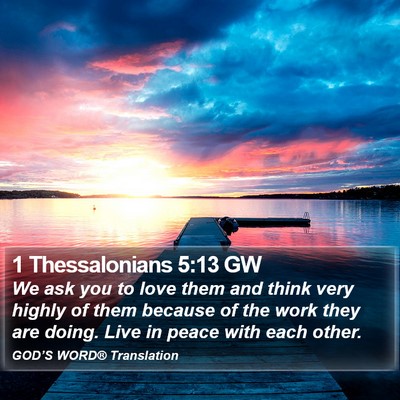 1 Thessalonians 5:13 GW Bible Verse Image