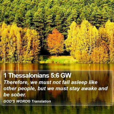 1 Thessalonians 5:6 GW Bible Verse Image