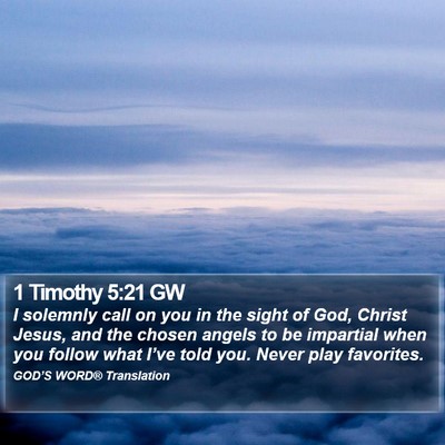 1 Timothy 5:21 GW Bible Verse Image