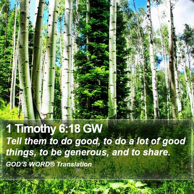 1 Timothy 6:18 GW Bible Verse Image