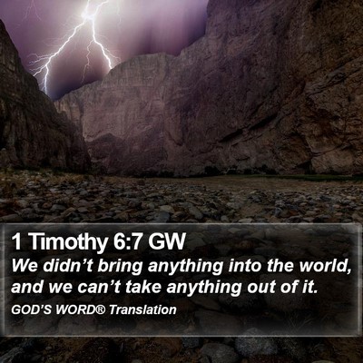 1 Timothy 6:7 GW Bible Verse Image