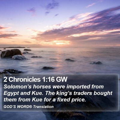 2 Chronicles 1:16 GW Bible Verse Image