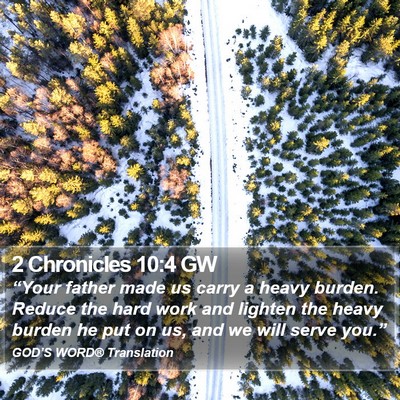 2 Chronicles 10:4 GW Bible Verse Image
