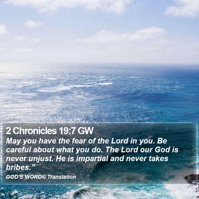 2 Chronicles 19:7 GW Bible Verse Image
