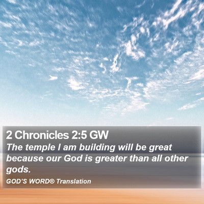 2 Chronicles 2:5 GW Bible Verse Image