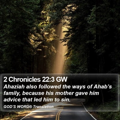 2 Chronicles 22:3 GW Bible Verse Image