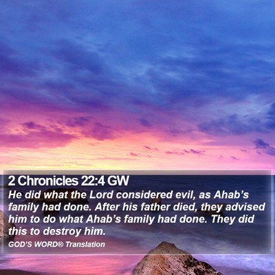2 Chronicles 22:4 GW Bible Verse Image