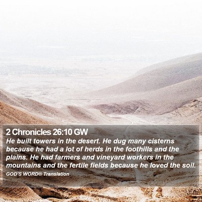 2 Chronicles 26:10 GW Bible Verse Image