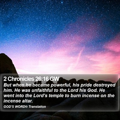 2 Chronicles 26:16 GW Bible Verse Image