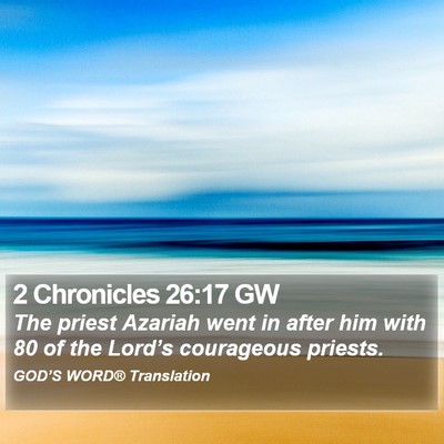 2 Chronicles 26:17 GW Bible Verse Image