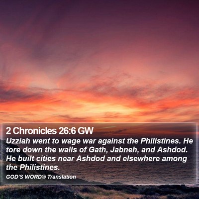 2 Chronicles 26:6 GW Bible Verse Image