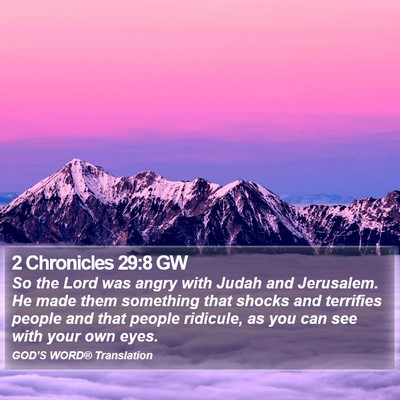 2 Chronicles 29:8 GW Bible Verse Image