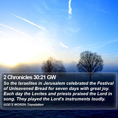 2 Chronicles 30:21 GW Bible Verse Image
