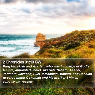 2 Chronicles 31:13 GW Bible Verse Image